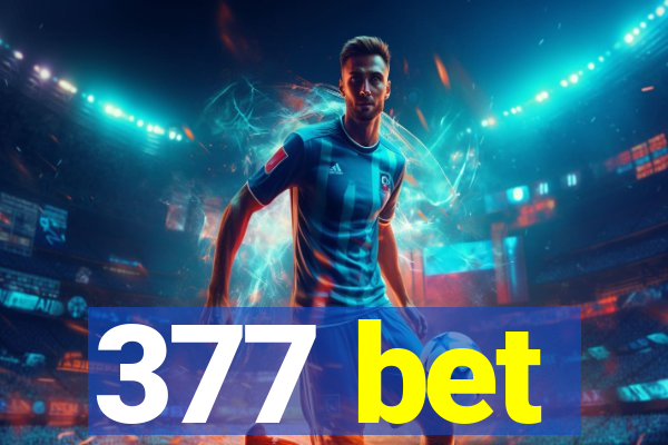 377 bet